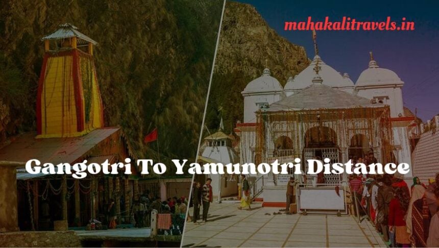 Gangotri To Yamunotri Distance