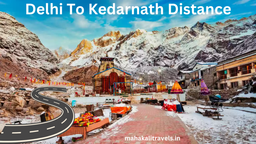 delhi to kedarnath distance